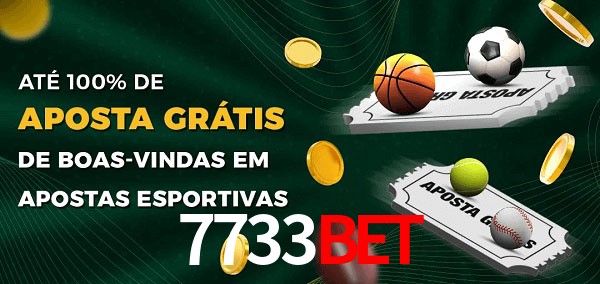 7733Bet Ate 100% de Aposta Gratis